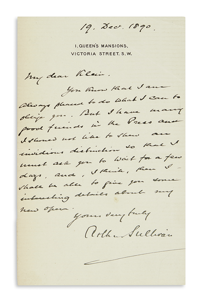 SULLIVAN, ARTHUR. Group of three Autograph Letters Signed and a Letter Signed, each to Dear Klein or My dear Klein,